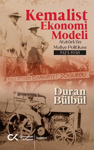 Kemalist Ekonomi Modeli Duran Bülbül