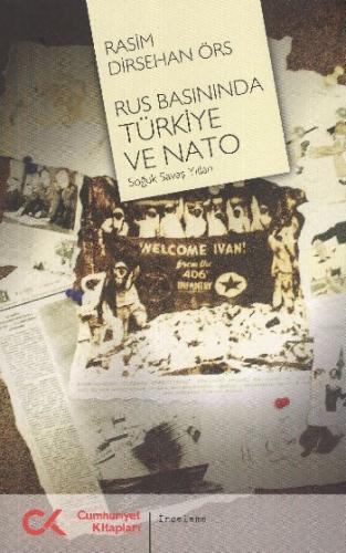 Rus Basınında Türkiye Ve Nato(Soğuk Savaş Yılları) %60 indirimli Rasim