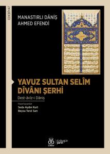 Yavuz Sultan Selîm Dîvânı Şerhi Yavuz Sultan Selîm Dîvânı Şerhi