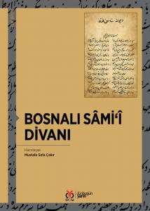 Bosnalı Sâmi‘î Divanı Bosnalı Sâmi‘î Divanı