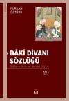 Bakî Divanı Sözlüğü (2 cilt) Bakî Divanı Sözlüğü (2 cilt)
