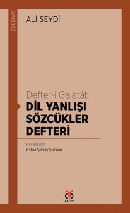 Defter-i Galatât / Dil Yanlışı Sözcükler Defteri