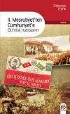 II. Meşrutiyet'ten Cumhuriyet'e Elli Yıllık Hatıralarım II. Meşrutiyet'ten Cumhuriyet'e Elli Yıllık Hatıralarım