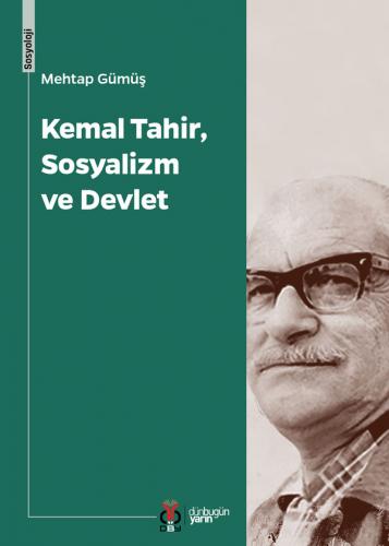 Kemal Tahir, Sosyalizm ve Devlet Mehtap Gümüş