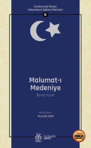 Malumat-ı Medeniye (Birinci Kısım) Mustafa İçen