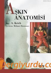 Aşkın Anatomisi A. Krich