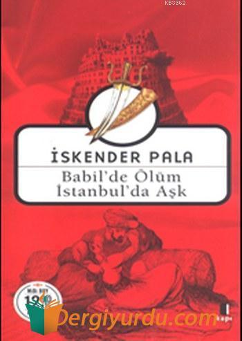 Babilde'de Ölüm İstanbul'da Aşk (Midi Boy) İskender Pala