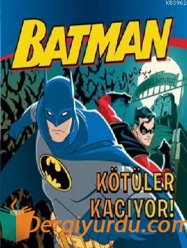 Batman - Kötüler Kaçıyor Bob Kane