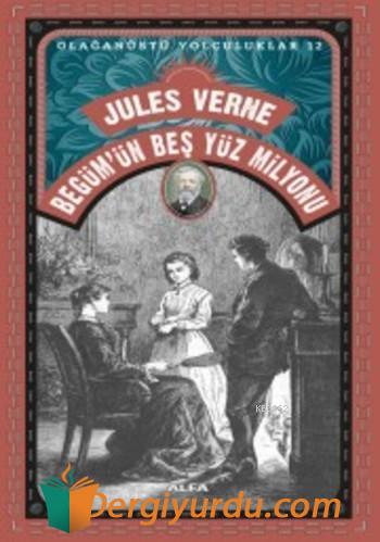 Begüm'ün Beş Yüz Milyonu Jules Verne