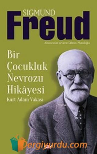 Bir Çocukluk Nevrozu Hikayesi Sigmund Freud