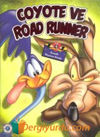 Coyoto ve Roard Runner Looney Tunes