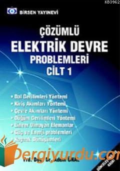 Çözümlü Elektrik Devre Problemleri Cilt 1 Adem Ünal