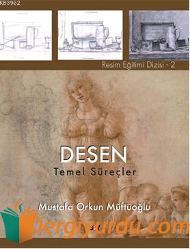 Desen - Temel Süreçler Mustafa Orkun Müftüoğlu