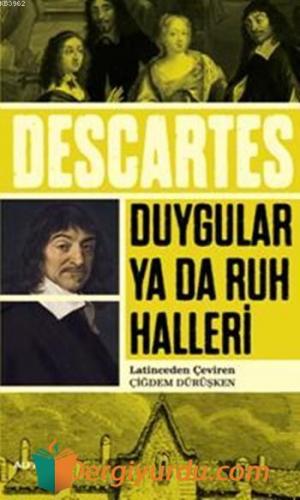 Duygular Ya Da Ruh Halleri Rene Descartes