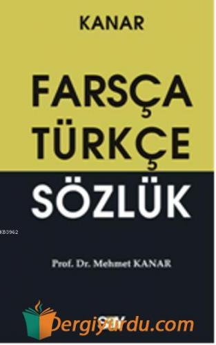 Farsça-Türkçe Sözlük ( Küçük Boy) Mehmet Kanar