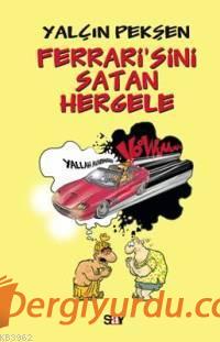 Ferrarisini Satan Hergele Yalçın Pekşen