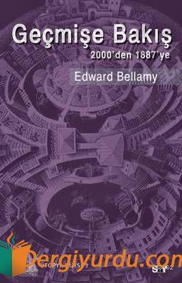 Geçmişe Bakış Edward Bellamy