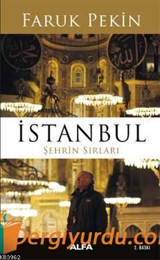 İstanbul Şehrin Sırları Faruk Pekin