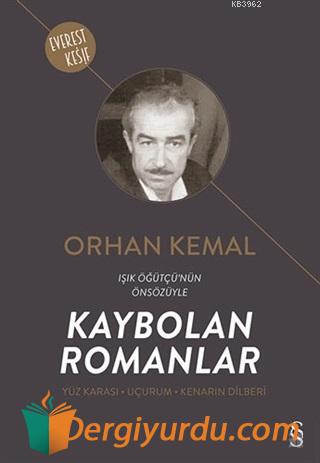 Kaybolan Romanlar (Yüz Karası - Uçurum - Kenarın Dilberi) Orhan Kemal