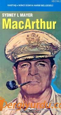 MacArthur Pasifik Müttefik Kuvvetler Başkumandanı Sydney L. Mayer