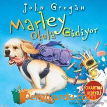 Marley Okula Gidiyor John Grogan