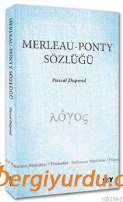 Merleau - Ponty Sözlüğü Pascal Dupond