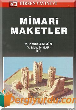 Mimari Maketler Mustafa Akgün