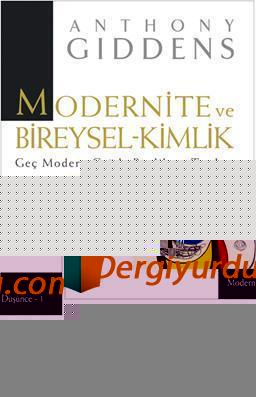 Modernite ve Bireysel Kimlik Anthony Giddens