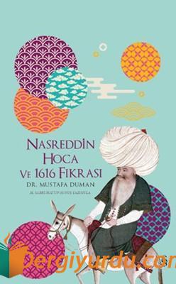 Nasreddin Hoca ve 1616 Fıkrası (Ciltli) Mustafa Duman