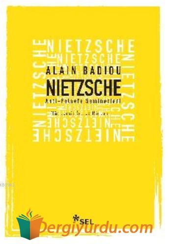 Nietzsche - Anti - Felsefe Seminerleri Alain Badiou