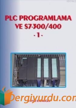 PLC Programlama ve S7-300/400 1 Yavuz Eminoğlu