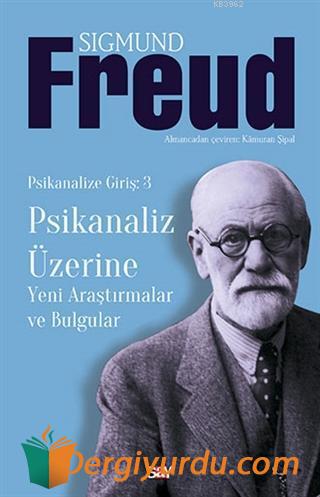 Psikanaliz Üzerine - Yeni Araştırmalar Bulgular Sigmund Freud