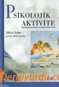 Psikolojik Aktivite Alfred Adler