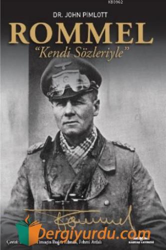 Rommel "Kendi Sözleriyle" John Pimlott