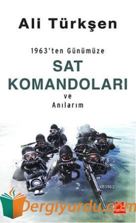Sat Komandoları ve Anılarım Ali Türkşen
