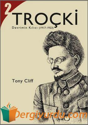 Troçki 2 Devrimin Kılıcı (1917-1923) Tony Cliff