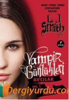 Vampir Günlükleri Avcılar Vol 1 L. J. Smith