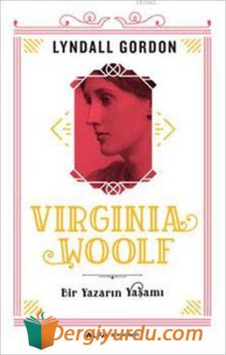 Virginia Woolf Lyndall Gordon