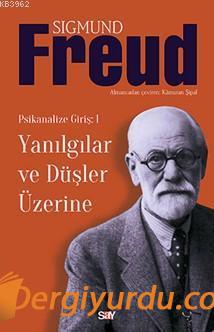 Yanılgılar Ve Düşler Üzerine Sigmund Freud