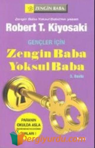 Zengin Baba Yoksul Baba (Gençler İçin) Robert T. Kiyosaki