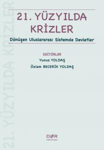 21. YÜZYILDA KRİZLER