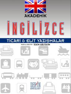 AKADEMİK İNGİLİZCE TİCARİ & ELİT YAZIŞMALAR AKADEMİK İNGİLİZCE TİCARİ & ELİT YAZIŞMALAR