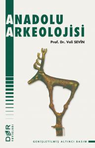 ANADOLU ARKEOLOJİSİ ANADOLU ARKEOLOJİSİ