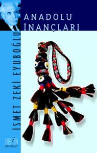 ANADOLU İNANÇLARI