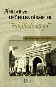 ANILAR ve DEĞERLENDİRMELER ANILAR ve DEĞERLENDİRMELER