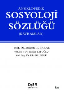 ANSİKLOPEDİK SOSYOLOJİ SÖZLÜĞÜ (KAVRAMLAR)