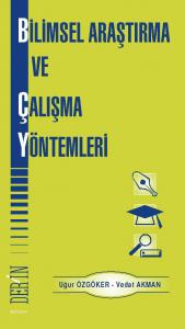 BİLİMSEL ARAŞTIRMA VE ÇALIŞMA YÖNTEMLERİ