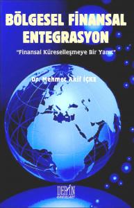 BÖLGESEL FİNANSAL ENTEGRASYON BÖLGESEL FİNANSAL ENTEGRASYON