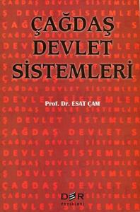 ÇAĞDAŞ DEVLET SİSTEMLERİ ÇAĞDAŞ DEVLET SİSTEMLERİ
