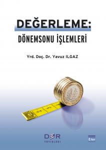 DEĞERLEME: DÖNEMSONU İŞLEMLERİ DEĞERLEME: DÖNEMSONU İŞLEMLERİ